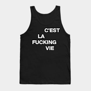 C'est La Fukking Vie Tank Top